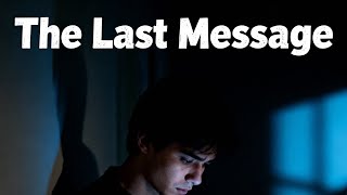 My first short film:- The Last Message