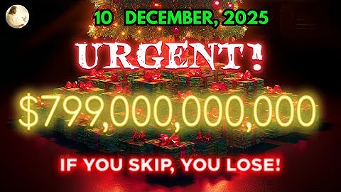 🔴 GOD SAYS, TODAY 10 DECEMBER: ONLY SECONDS LEFT — DON’T SCROLL! GOD SAYS $799,000,000,000,000...