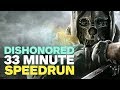 Dishonored Speedrun in 33 Minutes