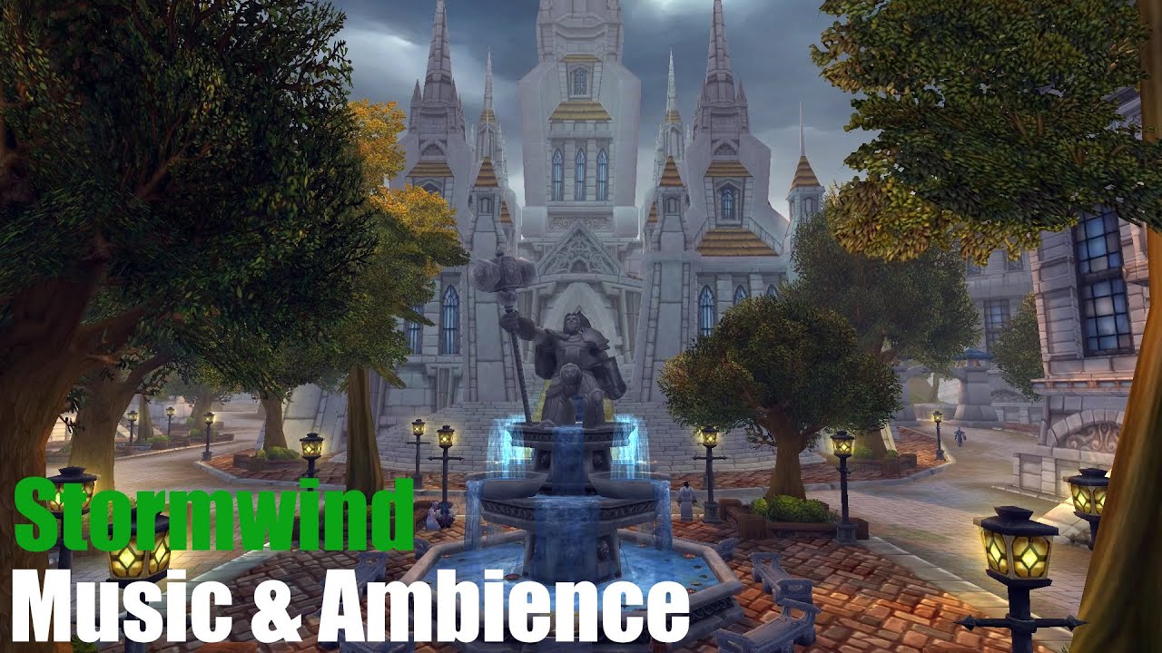 Stormwind World of Warcraft Music and Ambience YouTube