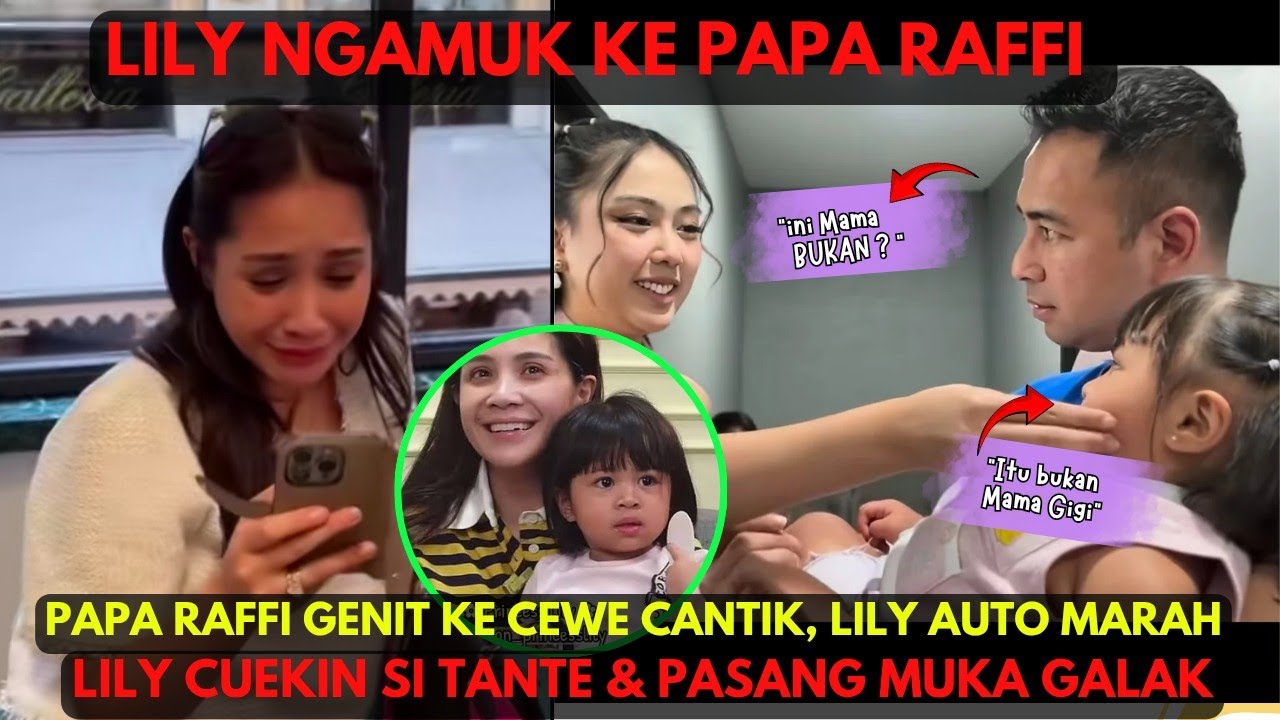 LILY NGAMUK‼️PAPANYA GOMBALIN CEWE CANTIK, LILY AUTO MARAH || GAK TERIMA MAMA GIGI DI DUAIN 🔥🔥