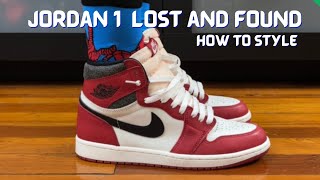 HOW TO STYLE: Air Jordan 1 High Lost & Found