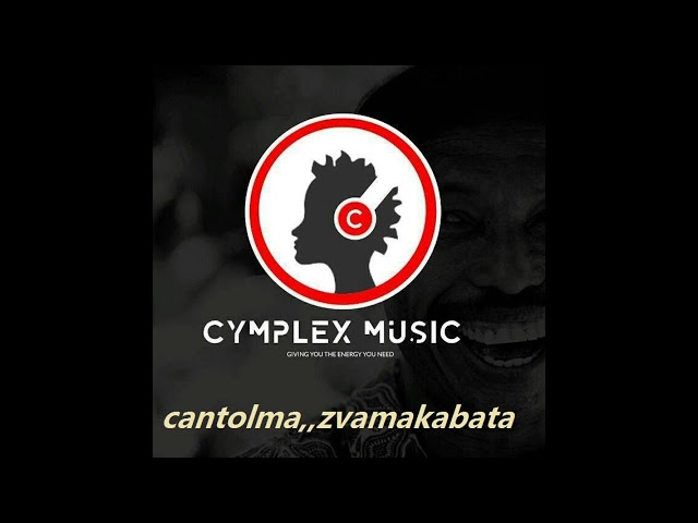 Cantolman _ZVAMAKABATA OFFICIAL VIDEO 2020🔊🔊 Prod by Cymplex music 📹📹📹