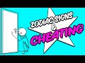 CHEATING - EACH SIGN of the ZODIAC