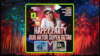 DJ AYCHA - HAPPY PARTY DUA AKTOR SUPER GETAR - FERY TULEND 89 - MAS FARES 89