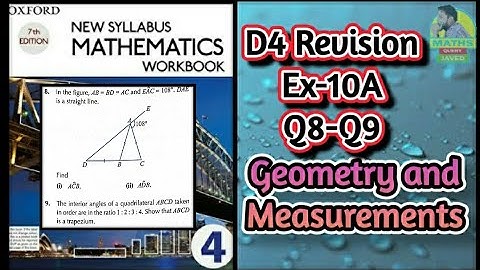 Q8-Q9 || D4 || Revision Ex-10A || Geometry and measurement || NSM 7th edition