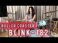 Blink-182 - Roller Coaster - Drum Cover