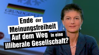 Ende der Meinungsfreiheit  - Auf dem Weg in eine illiberale Gesellschaft?