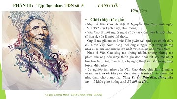 ÂN 8-Tiết 20 - Bài 5: Ôn KHÁT VỌNG MÙA XUÂN/ Nhạc lý: NHỊP 6-8/ TĐN số 5: LÀNG TÔI - Văn Cao