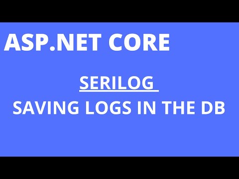 Serilog - Saving Logs in SQL Server - ASP.NET Core 5