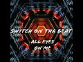 All eyes on me instrumental produced by switchonthabeat