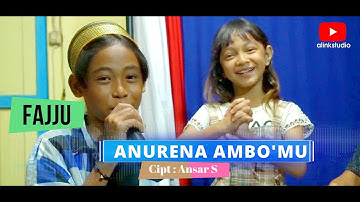 FAJJU ~ ANURENA AMBO