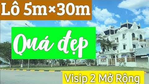 LÔ ĐẤT VISIP 2 MỞ RỘNG - Phường Vĩnh Tân Tx Tân Uyên. 5m×30m= 150m2. (BÁN GẤP)