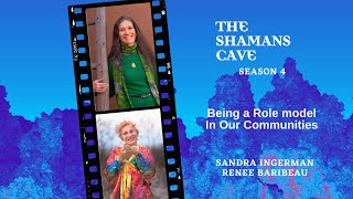 Being a Role model In Our Communities: Shamans Cave