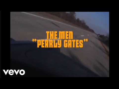 The Men - Pearly Gates (Official)