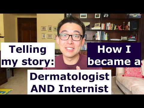 How I became a dermatologist and internist! Telling you my own story!