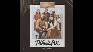 Thankful NEW SINGLE by J.J. Hairston