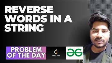 Reverse words in a given string GeeksForGeeks | Problem of the Day Leetcode | Placements Ready