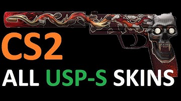 CS2 | ALL USP-S SKINS SHOWCASE