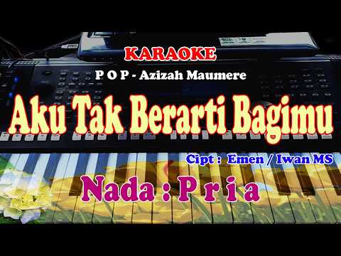 KARAOKE POP NADA PRIA - AKU TAK BERARTI BAGIMU