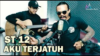 ST 12 - AKU TERJATUH - cover willy preman pensiun ( yoyok bike boyz ) dan Esa engko