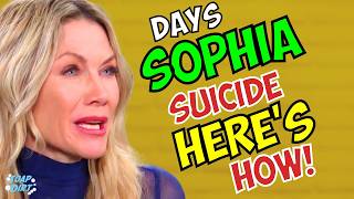 Days of Our Lives: Kristen Helps Sophia Fake Her SUICIDE – Shocking Cause of DEATH | Soap Dirt