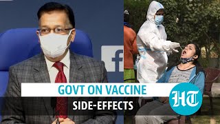 Covid vaccine side-effects can't be ruled out: Indian govt, after UK advisory