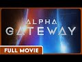 Alpha gateway 1080p full movie  drama scifi thriller