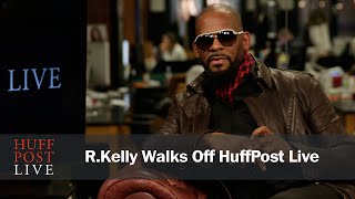 Rkelly Walks Off Huffpost Live