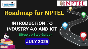 Roadmap for NPTEL Introduction to Industry 4.0 and IoT | July 2025 Exam Preparation Strategy