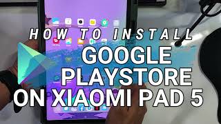 How to install Playstore on XIAOMI PAD 5 ( CHINA ROM ) | 1 minute , no Google installer apk and root