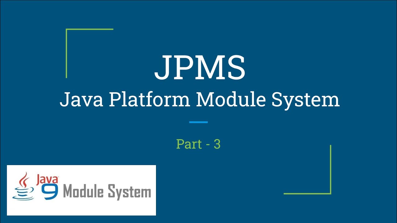 Java 9 | Java Platform Module System | JPMS Part-3 - YouTube