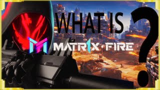 What is Matr1x Fire?