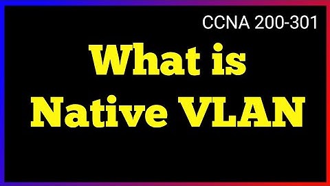 Wat is Native VLAN | Hoe Native VLAN werkt | CCNA-switching | #ccna #computernetworking