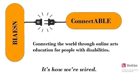 ConnectABLE: Connecting the World Through Online Arts Education for People with Disabilities