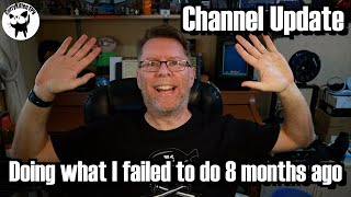 A channel update - trying to change things, but for reals this time!