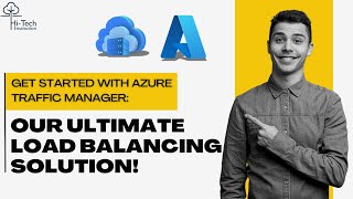 Get Started with Azure Traffic Manager: Your Ultimate Load Balancing Solution!