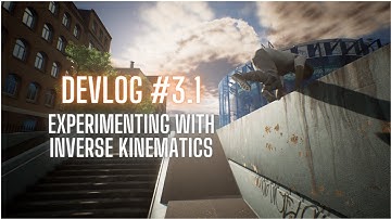 Devlog #3.1 | Experimenting with Inverse Kinematics!