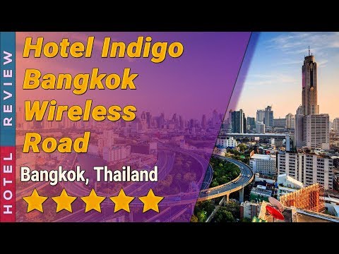 Hotel Indigo Bangkok Wireless Road hotel review | Hotels in Bangkok | Thailand Hotels