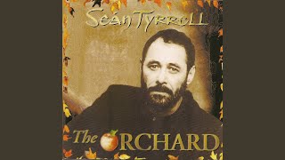 Video thumbnail of "Sean Tyrrell - The Orchard"