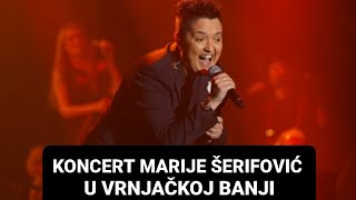 Koncert MARIJE ŠERIFOVIĆ u Vrnjačkoj Banji (2deo)#marijaserifovic #vrnjackabanja #vrnjačkabanja
