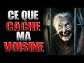 Ce que cache ma voisine  creepypasta fr