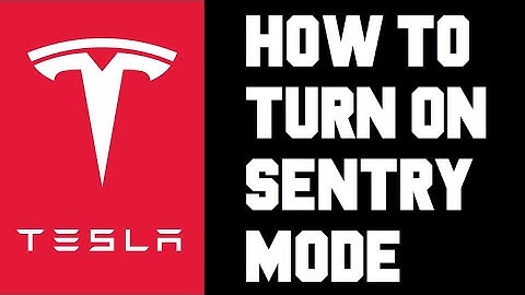 Tesla How To Turn on Sentry Mode - Sentry Mode How To Change Setting Tesla Video Guide