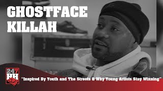 Ghostface Killah - Inspired By Youth and The Streets, & Why Young Artists Stay Winning