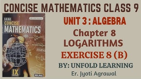 ICSE CLASS 9 || CONCISE MATHEMATICS || 2025-26 || 8. Logarithms || Exercise 8 (B) #icsemaths #maths