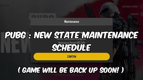 PUBG : New State Maintenance Schedule ( Game servers are down but will be back up soon! )