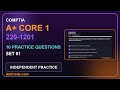 CompTIA A+ Core 1 (220-1201) Practice Questions | Set 01 (10 Questions Explained)