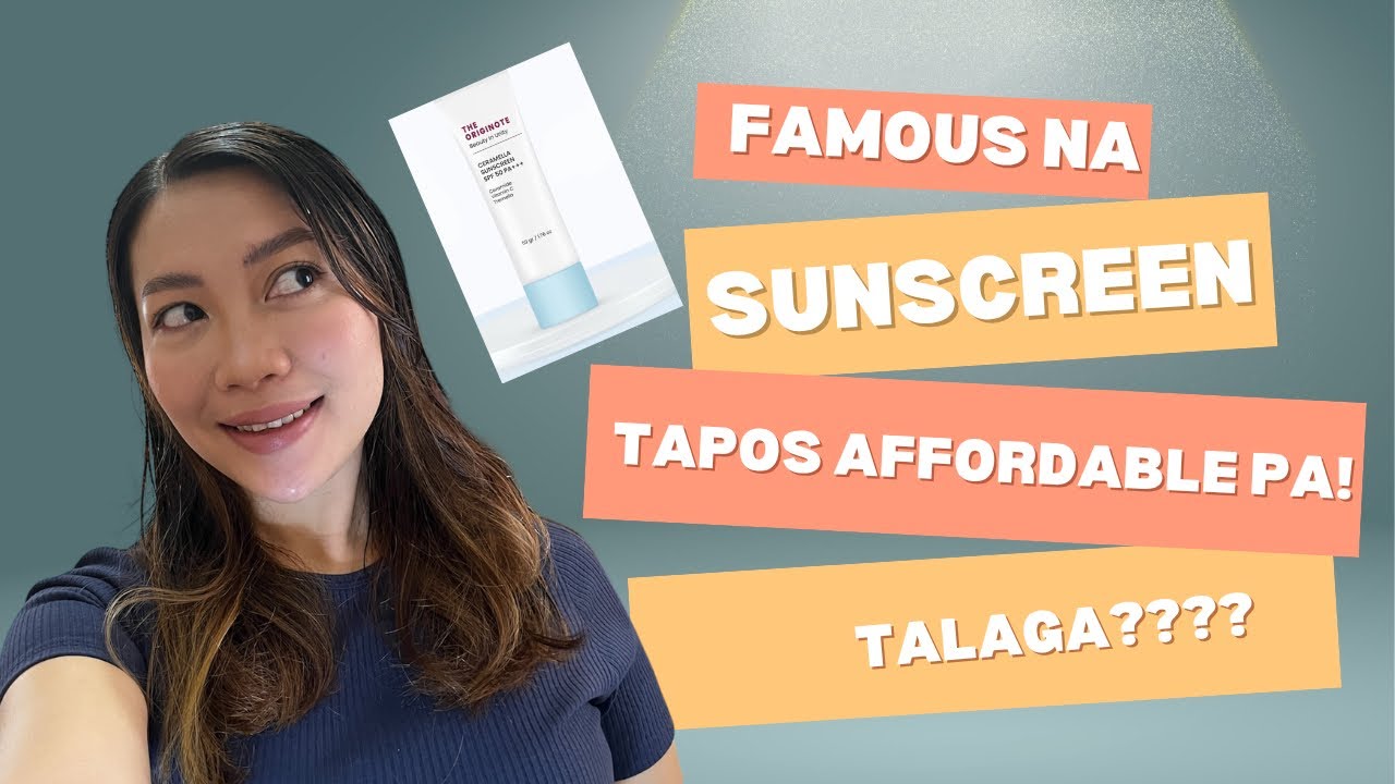 Trying the Ceramella Sunscreen of The Originote | Highly recommended talaga sya!