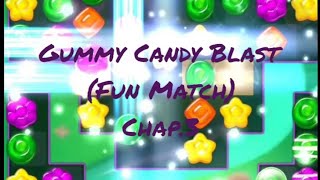 Games Gummy Candy Blast (Fun Match)  everyone see what you think??  2025/1/26 Chap.3 screenshot 2