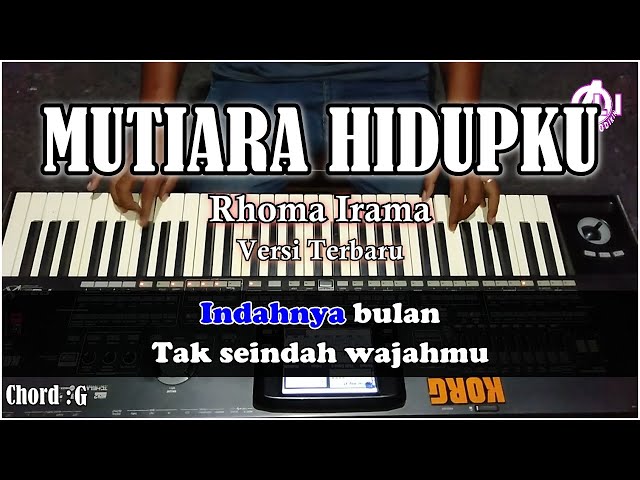 MUTIARA HIDUPKU - Rhoma irama - Karaoke lirik Dan Chord (Cover) Korg pa3X (Versi Terbaru) class=